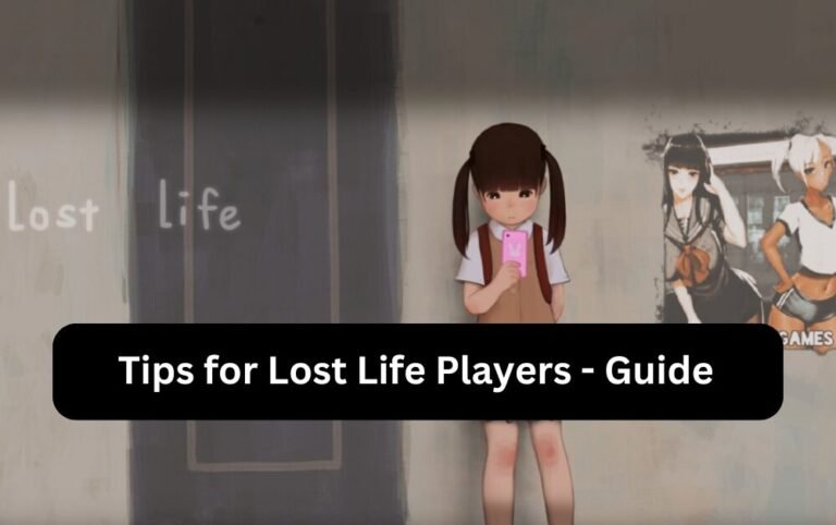 Tips for Lost Life Players – Complete Guide